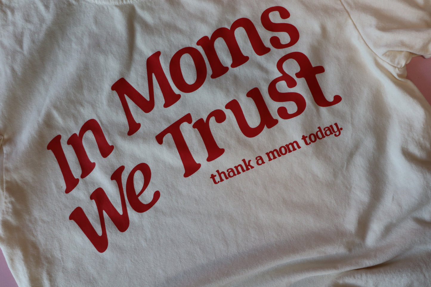 SZ S IN MOMS WE TRUST TEE