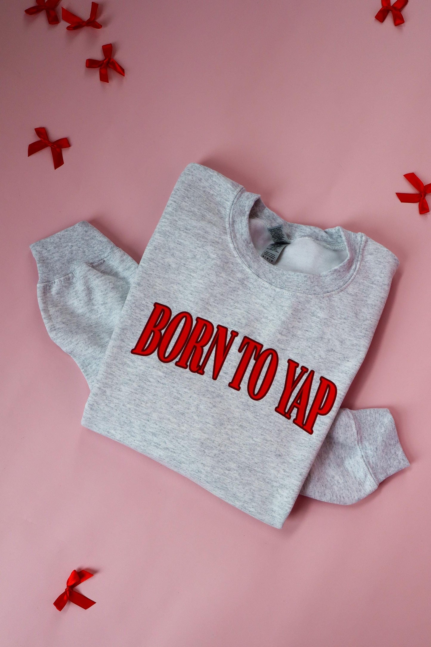Born to Yap Funny Unisex Valentine's Day Shirt or Sweatshirt - Red Varsity Text - Cute Everyday Top