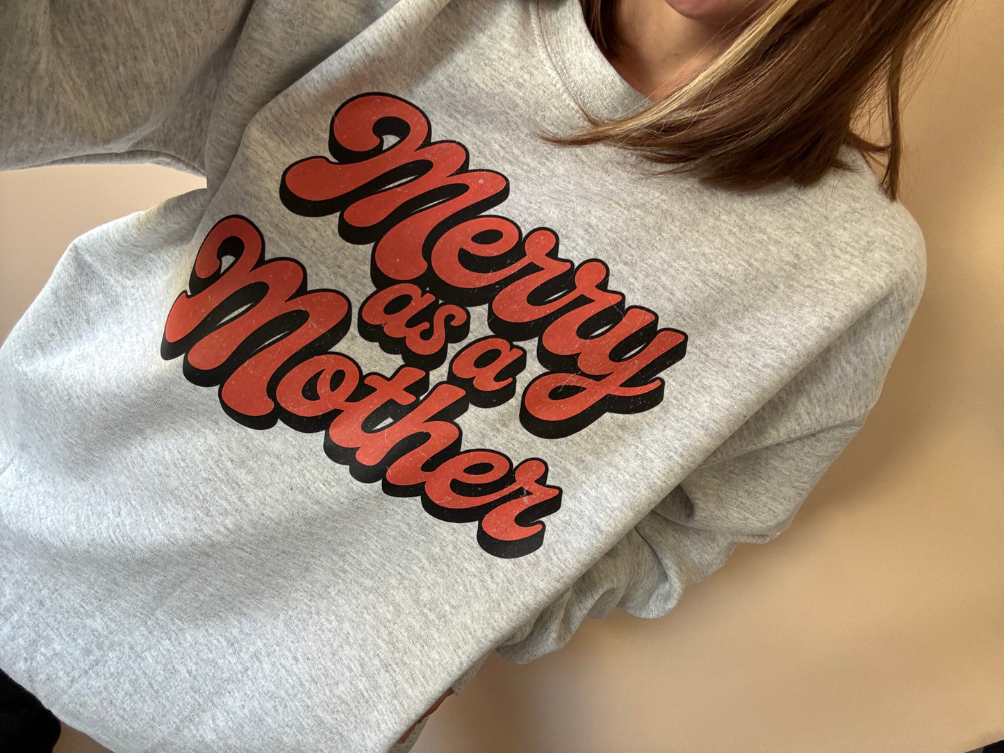 Merry as a Mother Crewneck, Holiday Crewneck for Mom