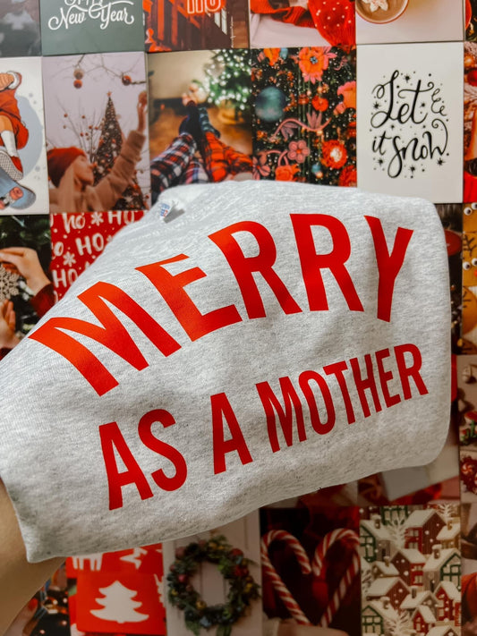 Merry as a Mother Sweatshirt: Holiday Mom Christmas Shirt