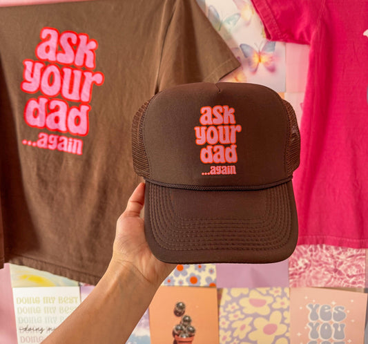 Go Ask Your Dad Trucker Hat, Mama Trucker Hat, BROWN Trucker Hat Women, GIFT for Her, Trendy Trucker Hats for Women, Mother’s Day Gift Mom