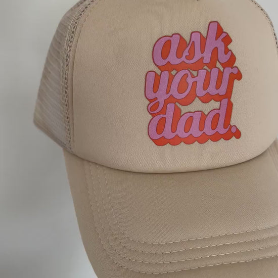 Go Ask Your Dad Trucker Hat, Mama Trucker Hat, Beige Trucker Hat Women, Mom Trucker Hat, Trendy Trucker Hats for Women, Mothers Day Gift Mom