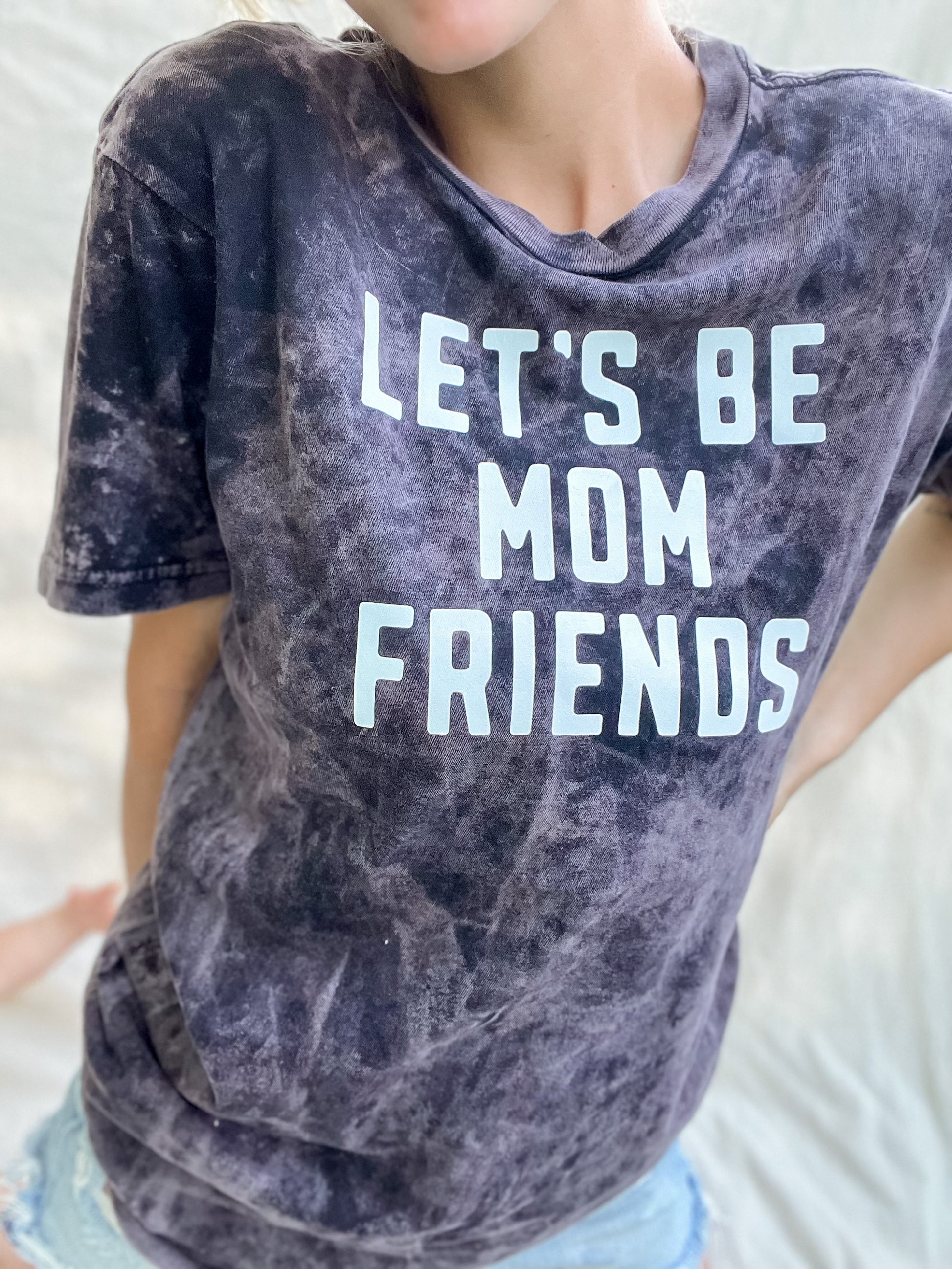 Let's Be Mom Friends Tee - Stylish Mineral Acid Wash - Comfy Mom Shirt | Mineral Acid Wash Tee, Trendy Graphic Mom Tee, Cute Tee for Mommy